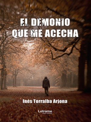 cover image of El demonio que me acecha
